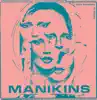 Manikins - From Broadway to Blazes